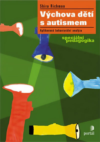 Výchova dětí s autismem - Aplikovaná behaviorální analýza