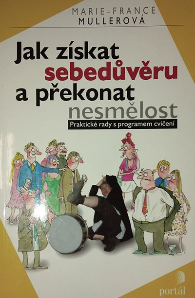 Jak získat sebedůvěru a překonat nesmělost