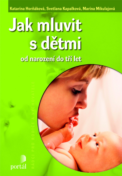 Jak mluvit s dětmi od narození do tří let