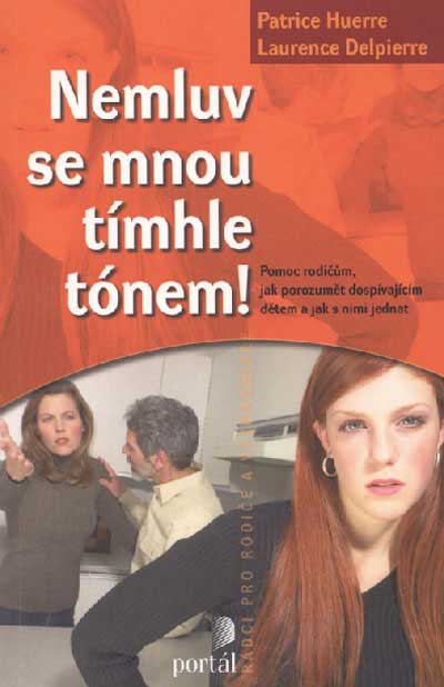 Nemluv se mnou tímhle tónem!