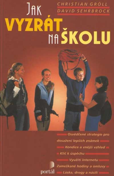 Jak vyzrát na školu - Osvědčené strategie pro dosažení lepších známek