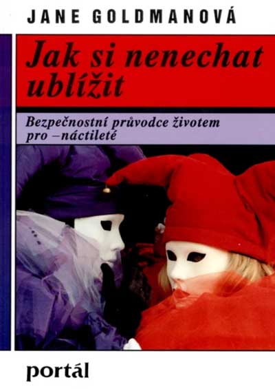 Jak si nenechat ublížit