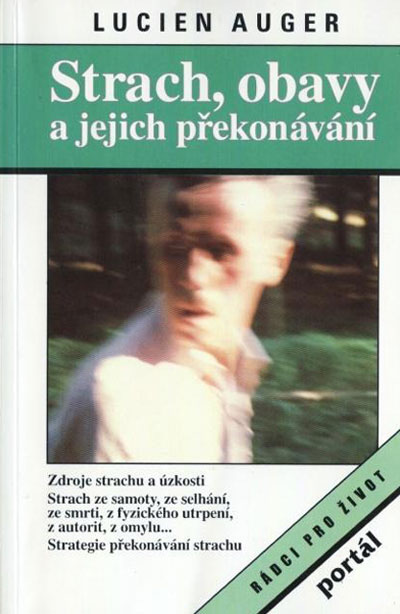 Strach, obavy a jejich překonávání