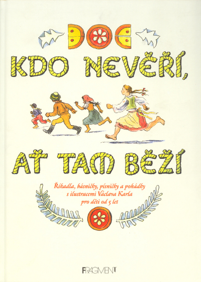 Kdo nevěří, ať tam běží