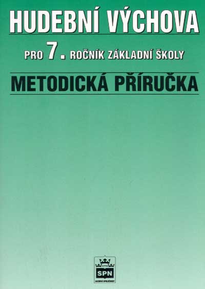 Hudební výchova pro 7.r. - Metodická příručka