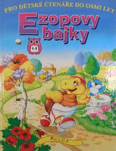 Ezopovy bajky Pro dětské čtenáře do osmi let