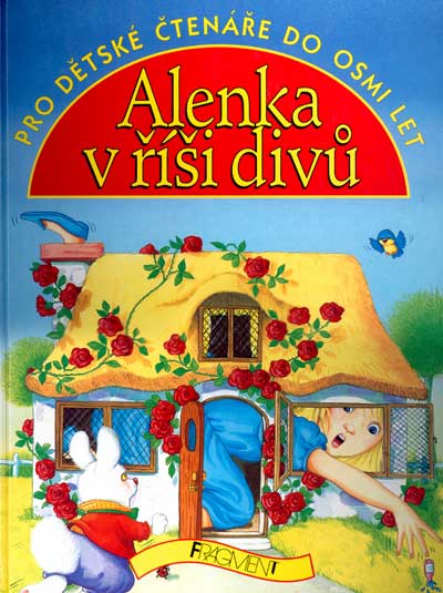 Alenka v říši divůPro dětské čtenáře do osmi let