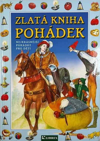 Zlatá kniha pohádek, Nejkrásnější pohádky pro děti