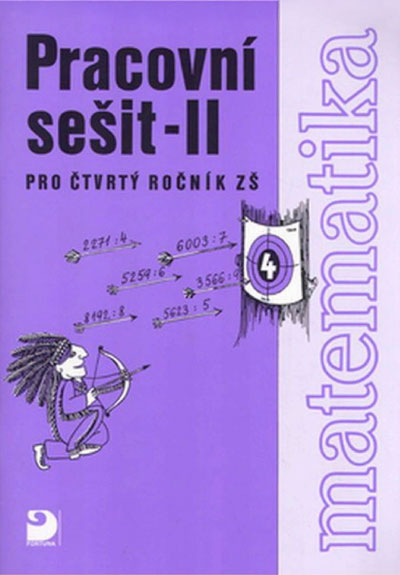 Matematika pro 4. ročník ZŠ - 2. část - Pracovní sešit