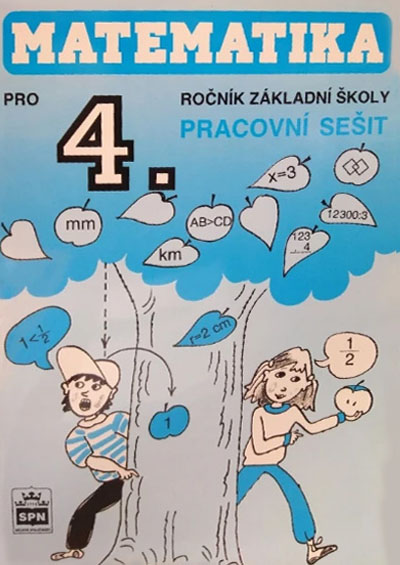 Matematika pro 4. ročník základní školy - Pracovní sešit