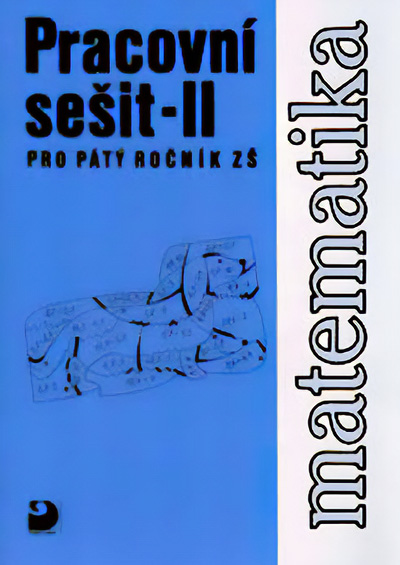 Matematika pro 5. ročník ZŠ - 2. část - Pracovní sešit