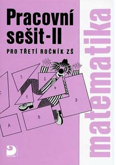 Matematika pro 3. ročník ZŠ - 2. část - Pracovní sešit