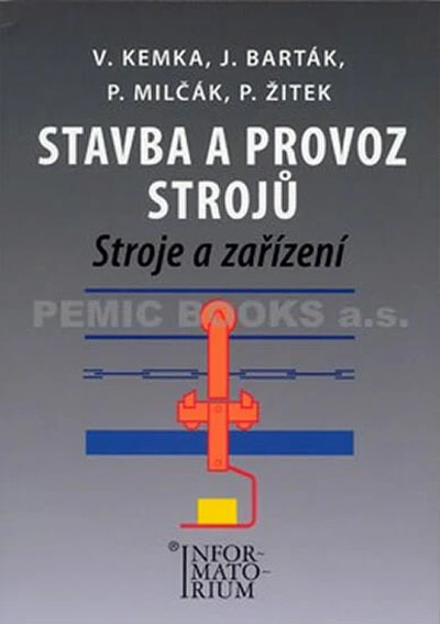Stavba a provoz strojů – Stroje a zařízení