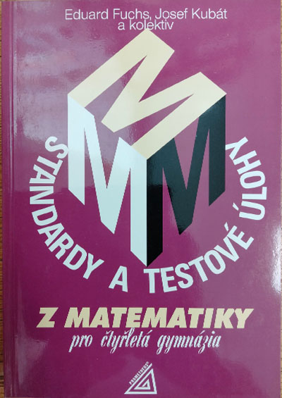 Standardy a testové úlohy z matematiky pro čtyřletá gymnázia