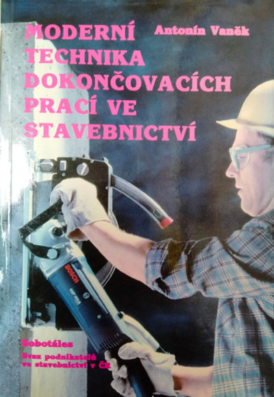 Moderní technika dokončovacích prací ve stavebnictví
