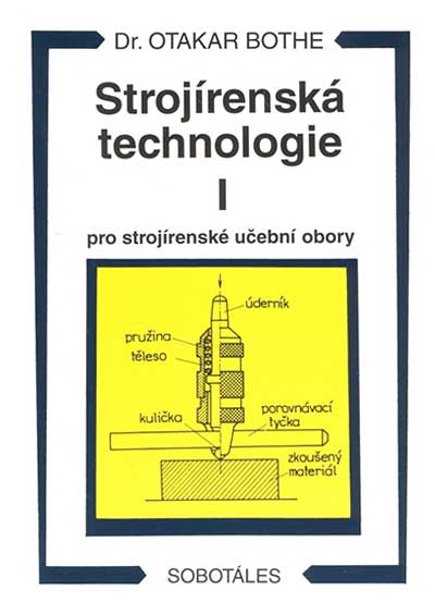 Strojírenská technologie I pro strojírenské učební obory