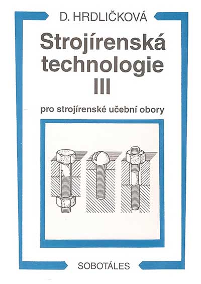 Strojírenská technologie III pro strojírenské učební obory