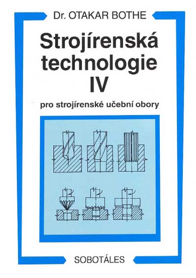 Strojírenská technologie IV pro strojírenské učební obory