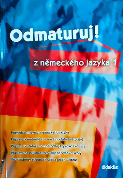 Odmaturuj! z německého jazyka 1
