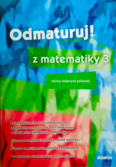 Odmaturuj! z matematiky 3