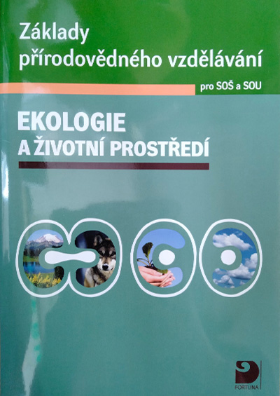 Základy přírodovědného vzdělávání pro SOŠ a SOU – ekologie a životní prostředí