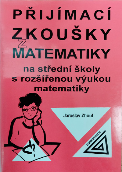 Přijímací zkoušky z matematiky na střední školy s rozšířenou výukou matematiky