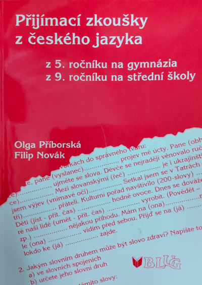 Přijímací zkoušky z českého jazyka – z 5.ročníku na gymnázia, z 9.ročníku na střední školy
