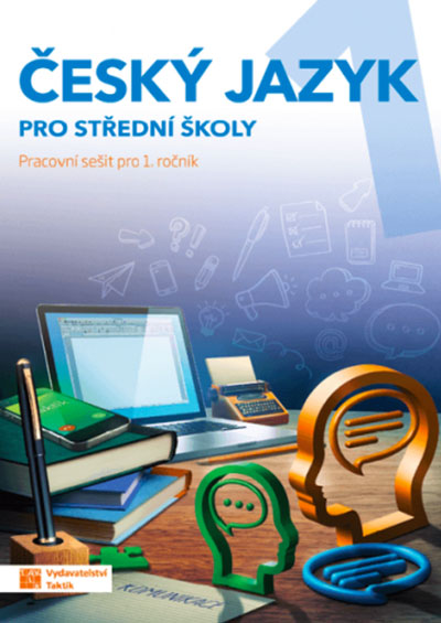 Český jazyk 1 – pracovní sešit pro SŠ
