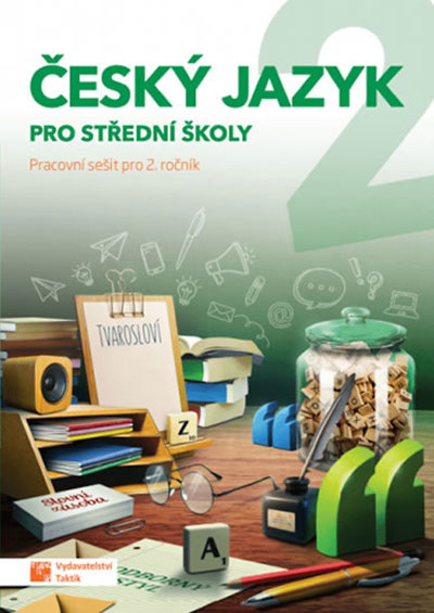 Český jazyk 2 – Pracovní sešit pro SŠ