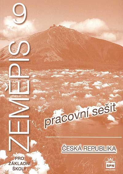 Zeměpis 9 pro základní školy Česká republika Pracovní sešit