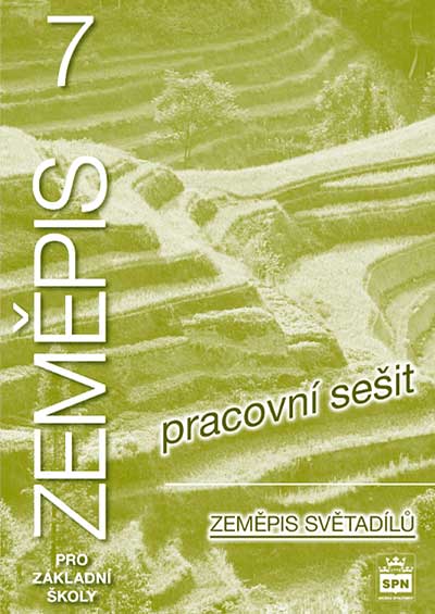 Zeměpis 7 pro základní školy Zeměpis světadílů Pracovní sešit