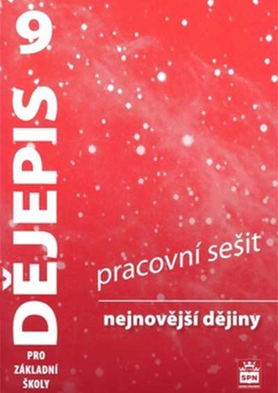 Dějepis 9 pro základní školy Nejnovější dějiny Pracovní sešit