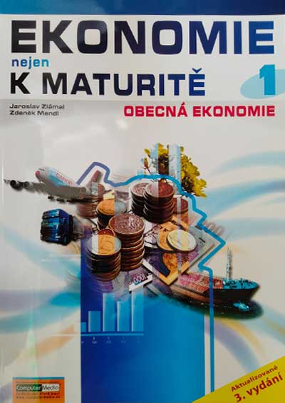 Ekonomie nejen k maturitě 1 - Obecná ekonomie