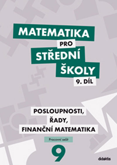 Matematika pro střední školy 9. díl – Pracovní sešit