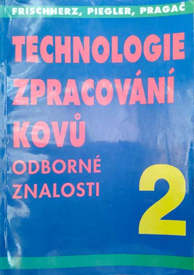 Technologie zpracování kovů 2 – odborné znalosti
