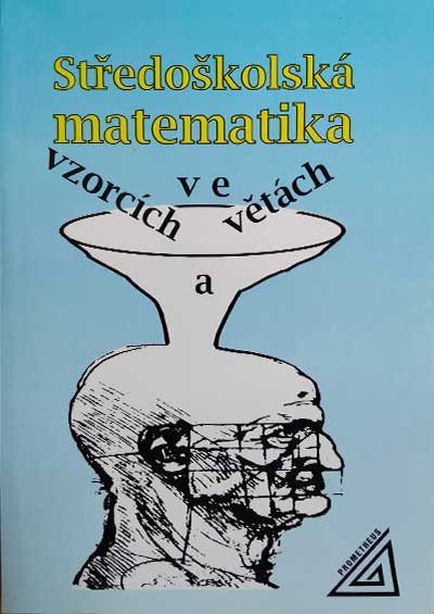 Středoškolská matematika ve vzorcích a větách
