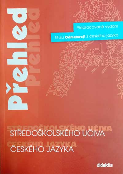 Přehled středoškolského učiva českého jazyka