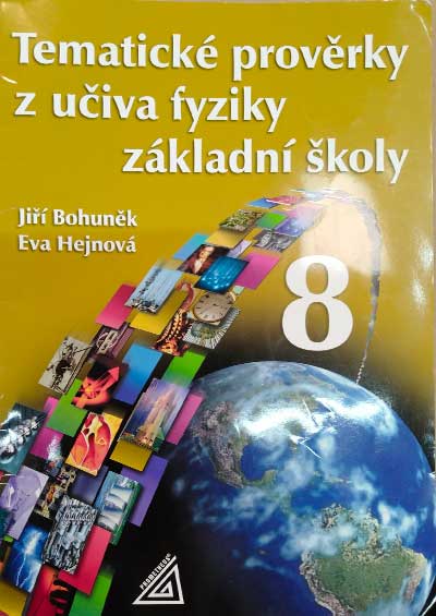 Tematické prověrky z učiva fyziky ZŠ pro 8.roč