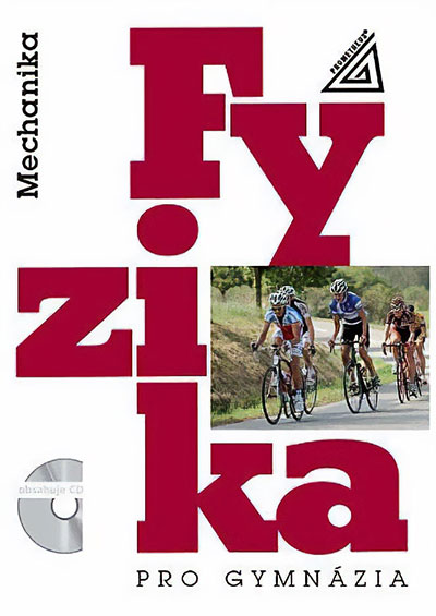 Fyzika pro gymnázia – Mechanika