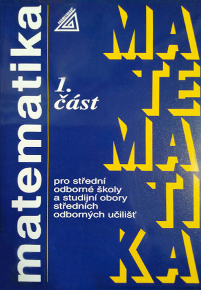 Matematika pro SOŠ a studijní obory SOU 1.část