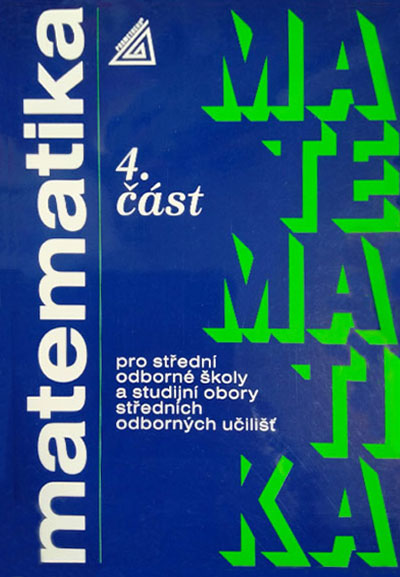 Matematika pro SOŠ a studijní obory SOU 4. část