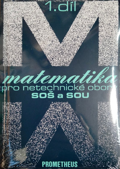Matematika pro netechnické obory pro SOŠ a SOU 1.díl