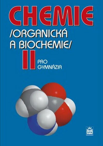 Chemie pro gymnázia II. – Organická a biochemie