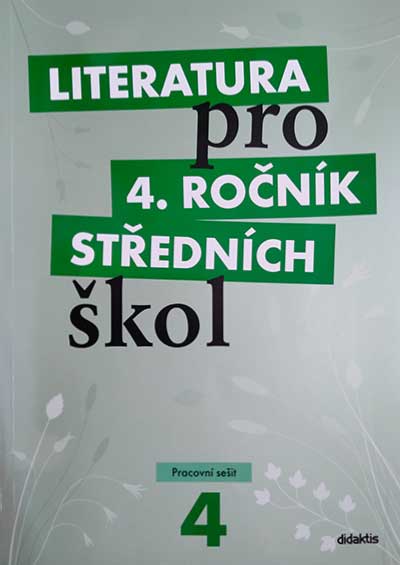 Literatura pro 4. ročník SŠ – Pracovní sešit