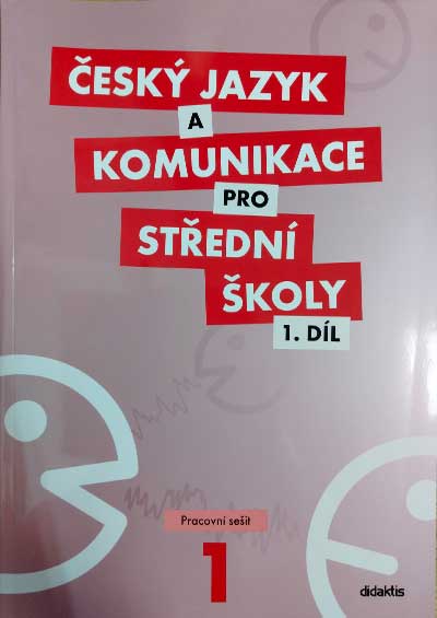 Český jazyk a komunikace pro střední školy 1 – Pracovní sešit