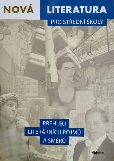 Nová literatura pro střední školy: Přehled literárních pojmů a směrů