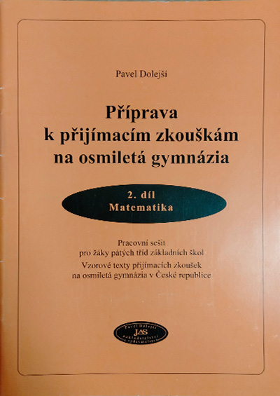 Příprava k přijímacím zkouškám na osmiletá gymnázia 2. díl, Matematika
