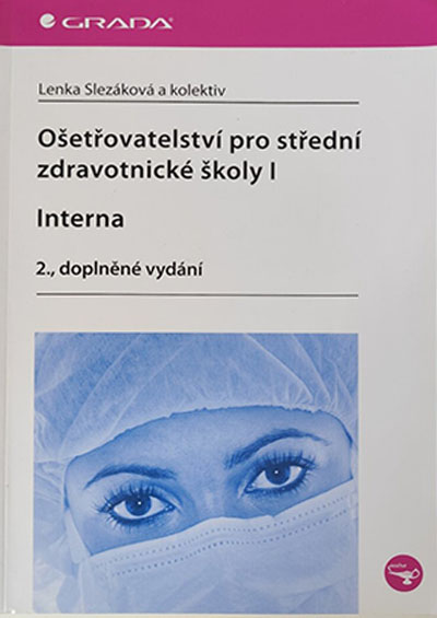 Ošetřovatelství pro střední zdravotnické školy I – Interna – 2. vydání