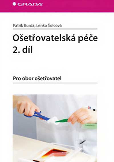 Ošetřovatelská péče 2. díl