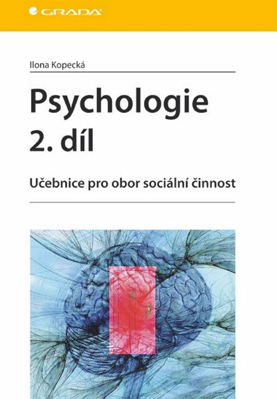 Psychologie 2. díl – Učebnice pro obor sociální činnost